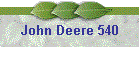 John Deere 540
