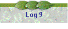 Log 9